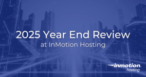 InMotion Hosting 2025 Year in Review Hero Image