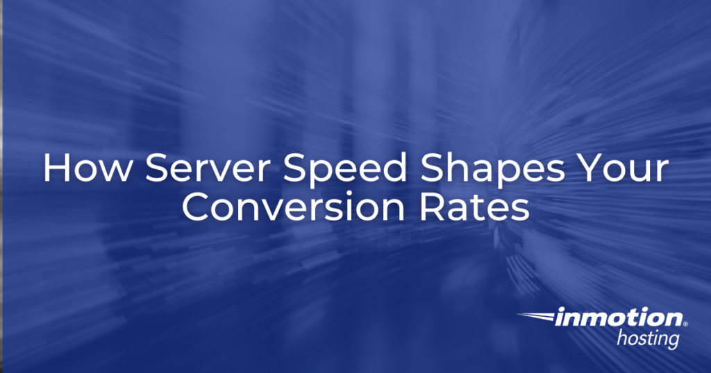 How Server Speed Shapes Your Conversion Rates