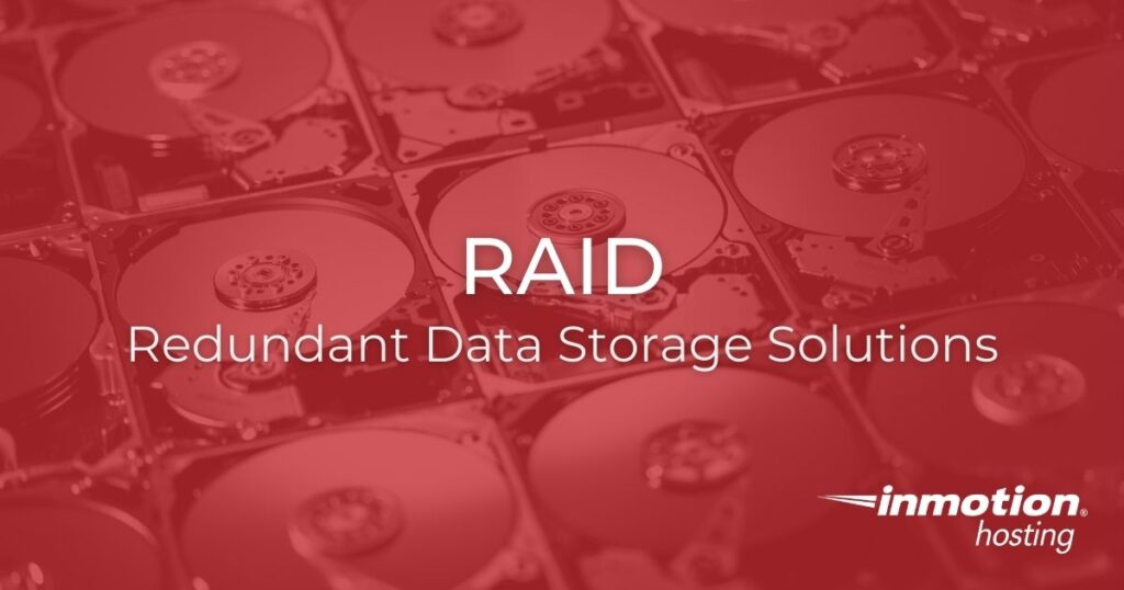 What is RAID? Redundant Array of Independent Disks