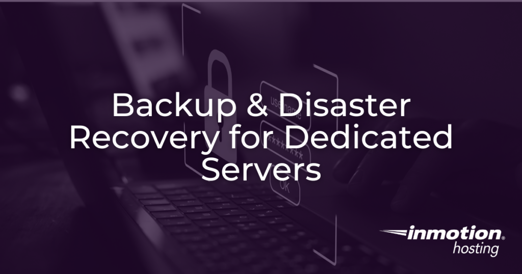 Backup & Disaster Recovery for Dedicated Servers hero