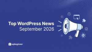 Top WordPress News September 2026